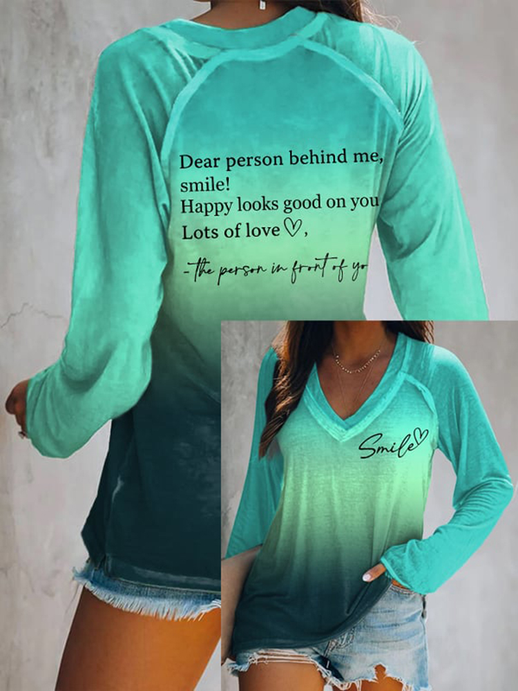 Dear Person Behind Me Smile Ombre Print Casual T-Shirt