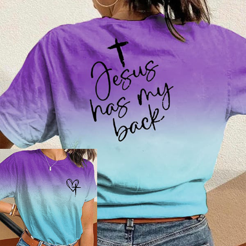 Love Like Jesus Jesus Has My Back Gradient Print Crew Neck T-Shirt