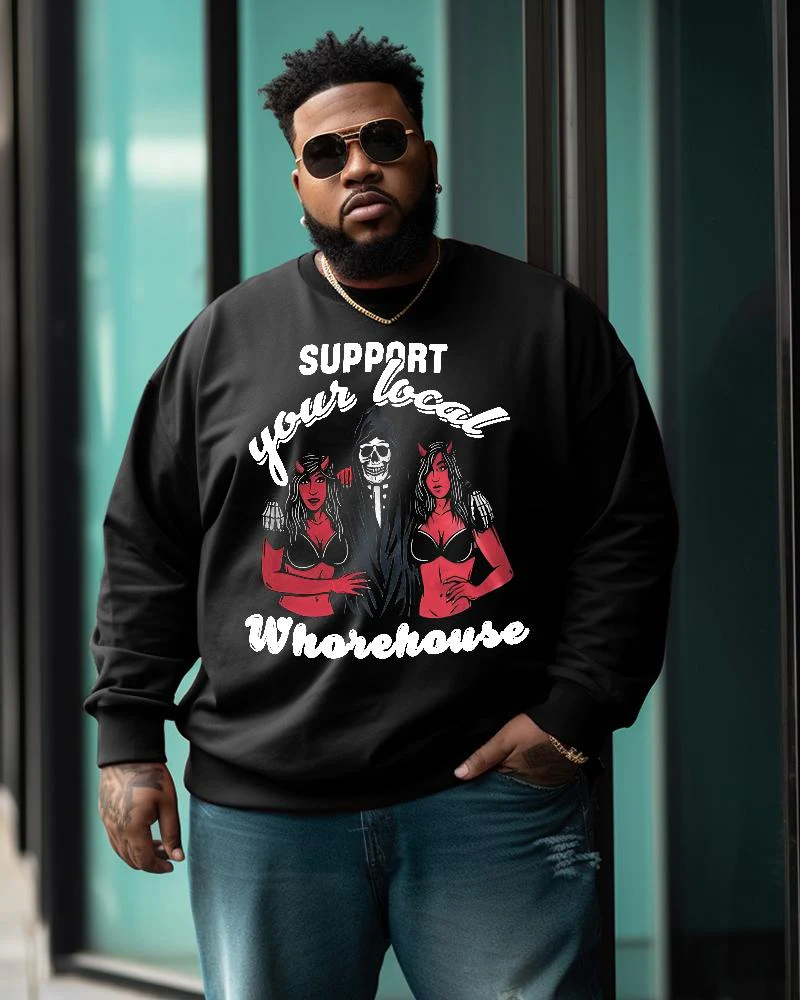Men's Plus Size Support Your Local Whoiehouse Sweatshirt
