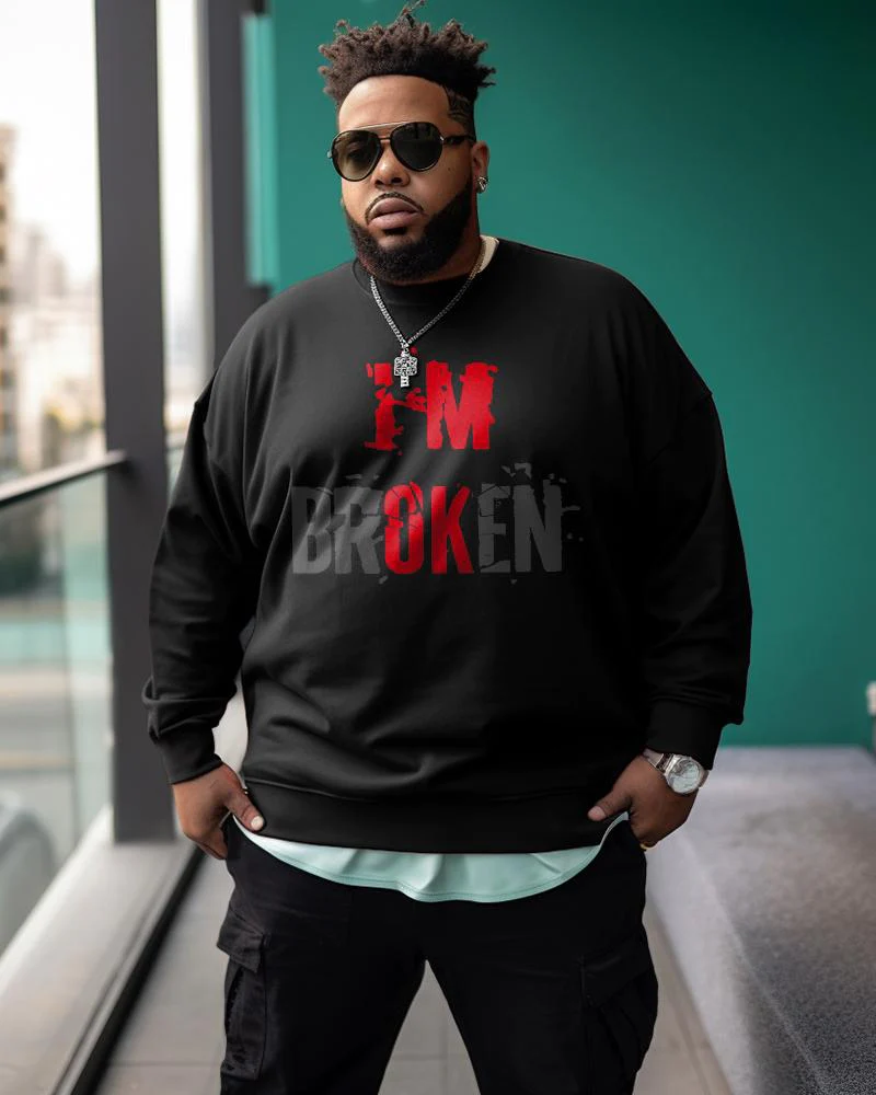 Men's Plus Size I'M Broken Sweatshirt