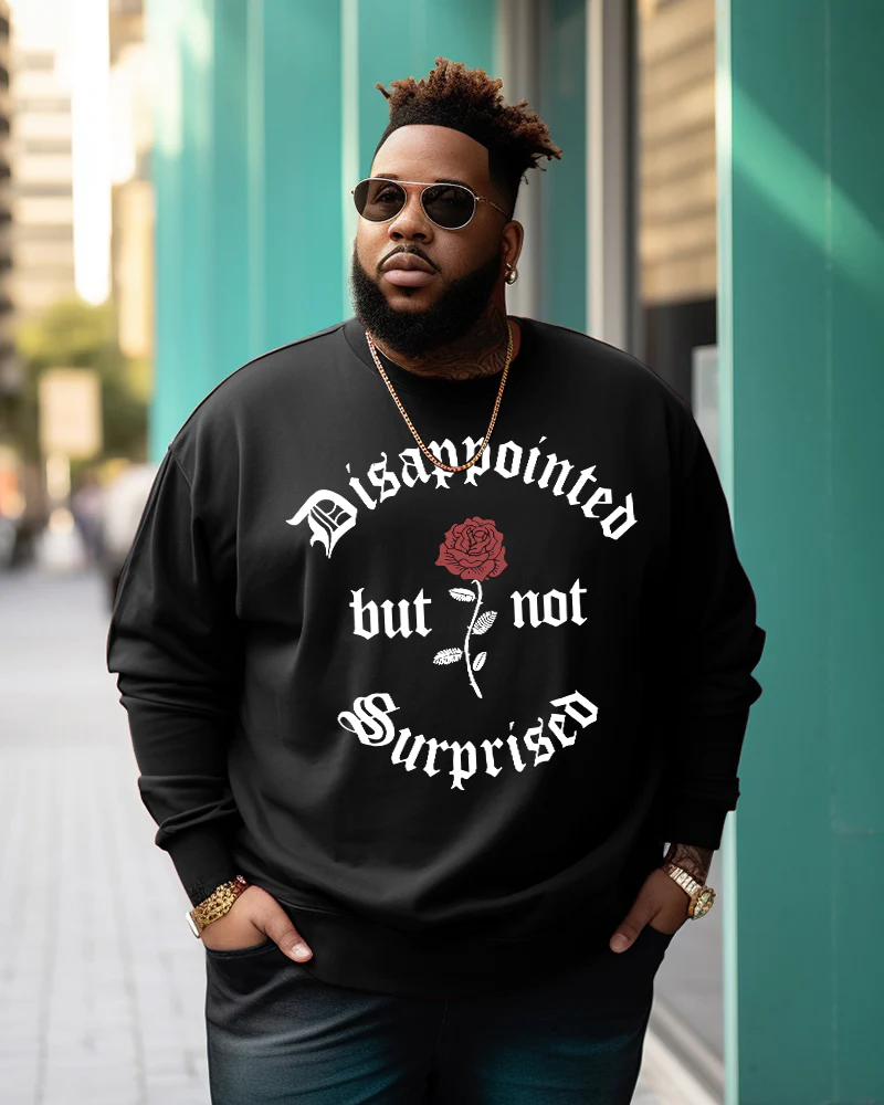 Men's Plus Size Disappointed but not Surprised Sweatshirt