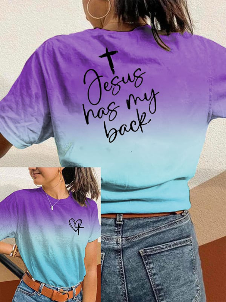Love Like Jesus Jesus Has My Back Gradient Print Crew Neck T-Shirt